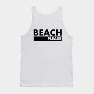 Beach Please Tank Top